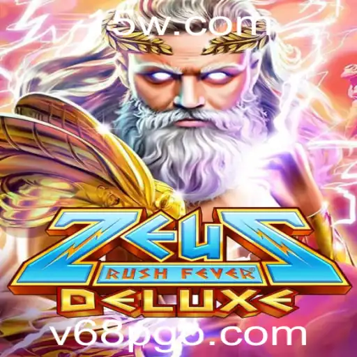 ZeusRushFeverDeluxe: A Excitante Jornada Mitológica com v68 pg